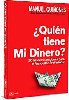 Lanzamiento mundial del libro '¿Quién tiene mi dinero?' del autor y experto internacional en Neuroventas Manuel Quiñones 