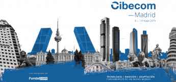 Madrid acogerá CIBECOM'2019, el evento de comunicación más exclusivo, los días 8, 9 y 10 de mayo