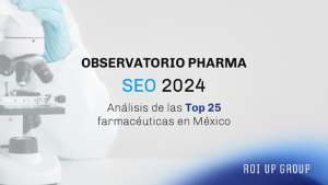 Noticias Negocios | I Observatorio Pharma SEO 2024