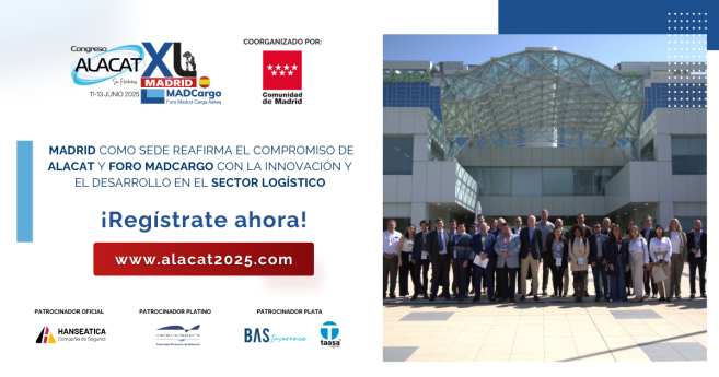 Madrid, sede del Congreso ALACAT 2025: Un encuentro clave para el futuro del comercio internacional y la logística
