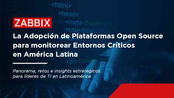 México líder en adopción de monitoreo TI con open source, según Zabbix