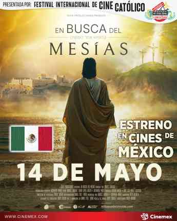 Goya Producciones estrenará en Cinemex "En Busca del Mesías" el próximo 14 de mayo